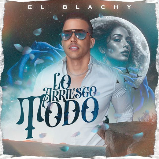 El Blachy - 'Lo Arriesgo Todo' [Ringtone]