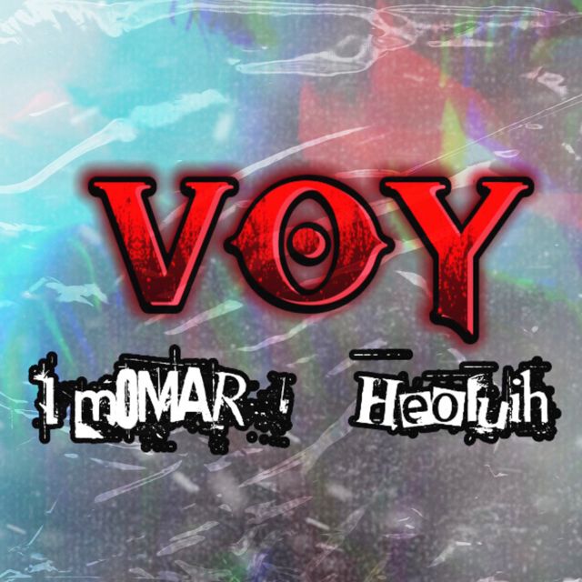 I’mOMAR - 'VOY (feat. HeoLuih)' [Ringtone]