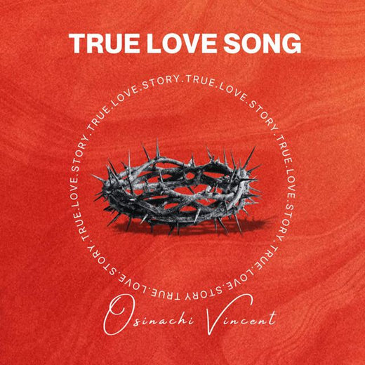 Osinachi Vincent - 'True Love Story' [Ringtone]