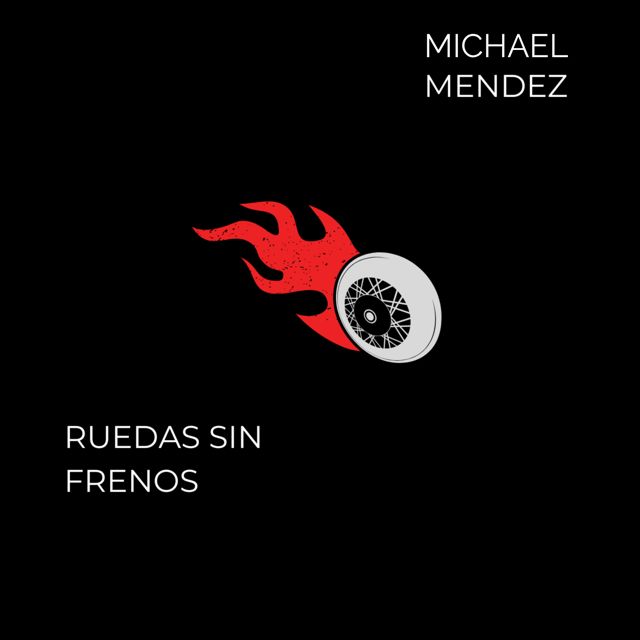 MICHAEL MENDEZ - 'Ruedas Sin Frenos' [Ringtone]