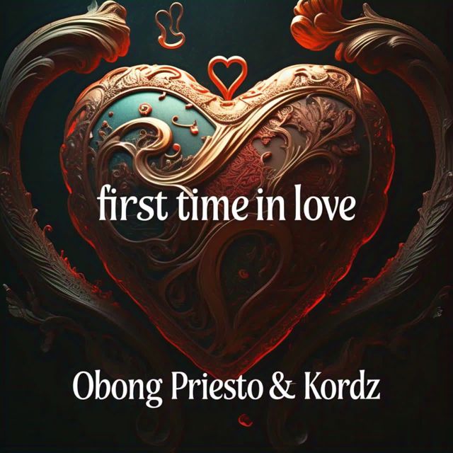 Obong Priesto - 'First Time in Love (feat. Kordz)' [Ringtone]