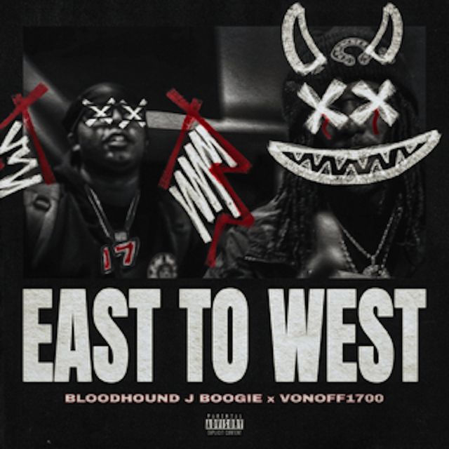 Bloodhound J Boogie - 'East to West (feat. VonOff1700)' [Ringtone]