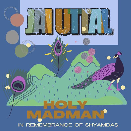 Jai Uttal - 'Holy Madman - In Remembrance of Shyamdas' [Ringtone]