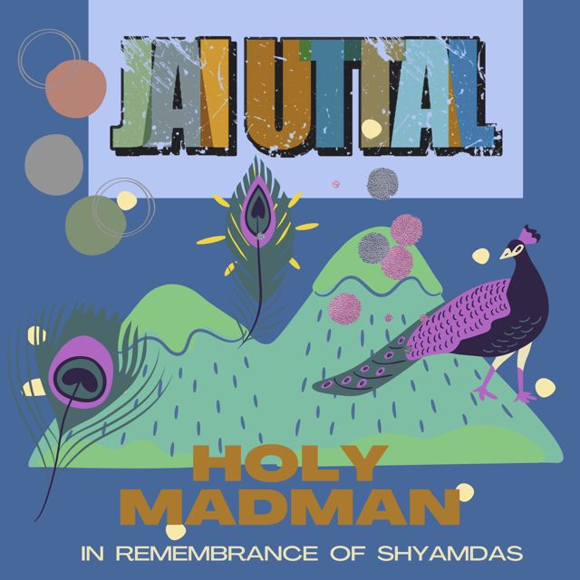 Jai Uttal - 'Holy Madman - In Remembrance of Shyamdas' [Ringtone]