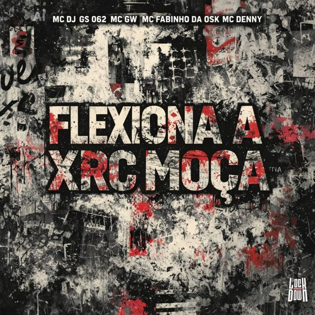 DJ GS 062 - 'Flexiona a Xrc Moça (feat. Mc Gw & MC Fabinho da Osk & Mc Denny)' [Ringtone]