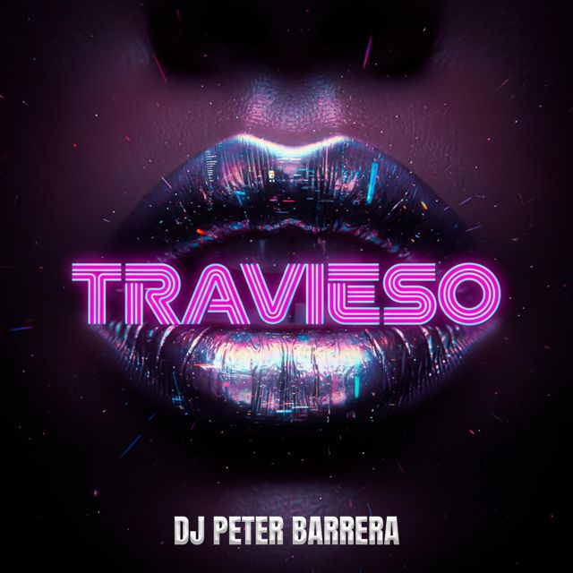 DJ Peter Barrera - 'TRAVIESO' [Ringtone]