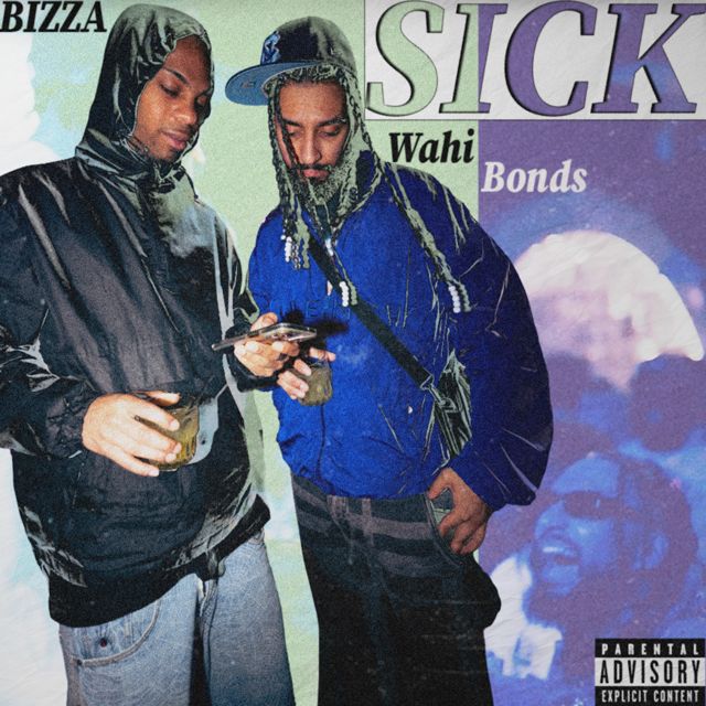 Bizza - 'Sick (feat. Wahi Bonds)' [Ringtone]