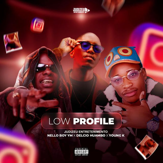 Judizeu Entretenimento - 'LOW PROFILE (feat. Nello Boy YM & Délcio Huambo & YoungK)' [Ringtone]
