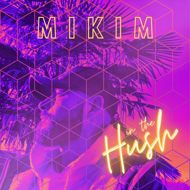 MiKiM - 'In The Hush' [Ringtone]