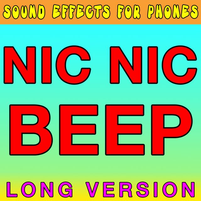 Sound Effects For Phones - 'Nic Nic Beep Long Version' [Ringtone]