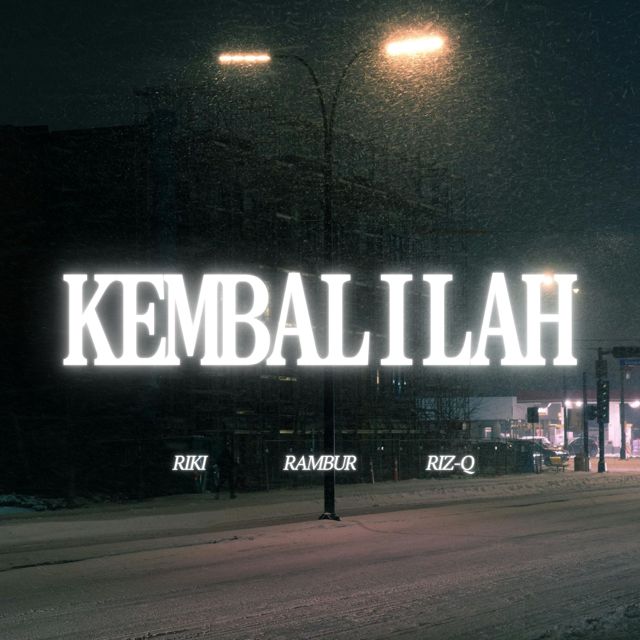 RIZ-Q - 'Kembalilah (feat. Riki & Rambur)' [Ringtone]