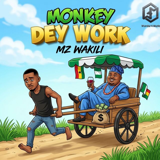 Mz Wakili - 'Monkey Dey Work' [Ringtone]