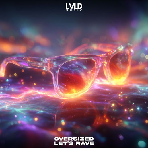 Oversized - 'Let's Rave' [Ringtone]