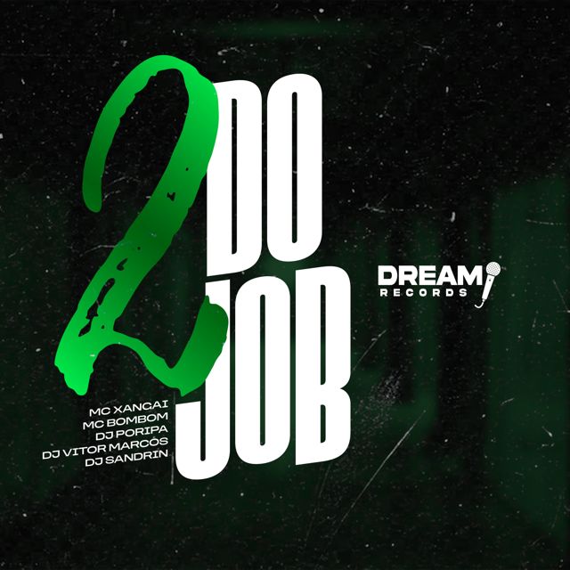 DJ PORIPA - '2 do job (feat. Mc Bombom & MC Xangai & DJ VITOR MARCOS & Dj Sandrin)' [Ringtone]