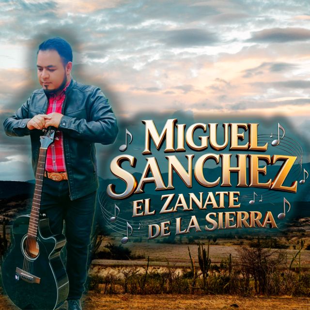 Miguel Sanchez El zanate de la Sierra - 'Muchachita' [Ringtone]
