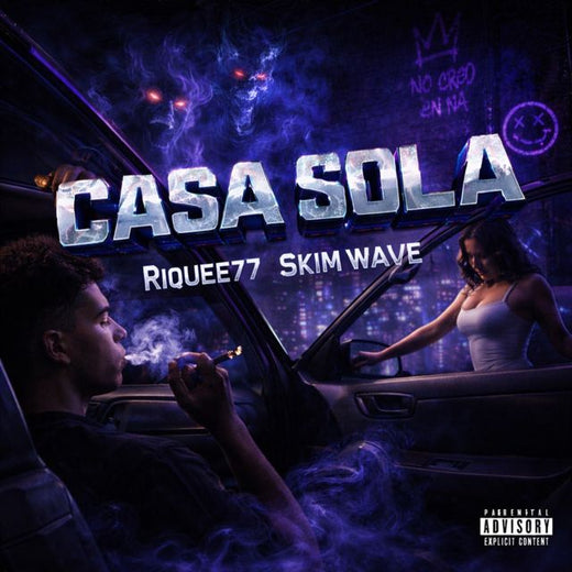 Riquee77 - 'CASA SOLA (feat. Skim Wave)' [Ringtone]