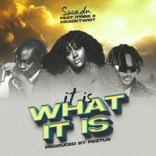 Swadu - 'What It Is (feat. iTribe & Krack Twist)' [Ringtone]