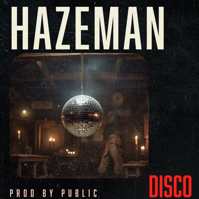 Hazeman - 'Disco (feat. Producer Public)' [Ringtone]