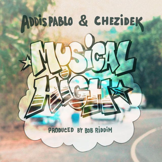 Chezidek - 'Musical High (feat. Addis Pablo & Bob Riddim)' [Ringtone]