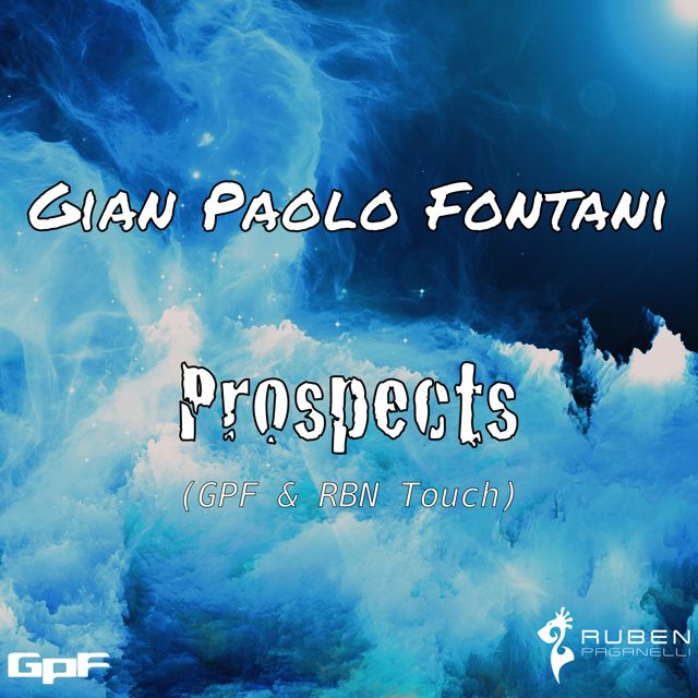 Gian Paolo Fontani - 'Prospects (GPF & RBN Touch) (feat. Ruben Paganelli)' [Ringtone]