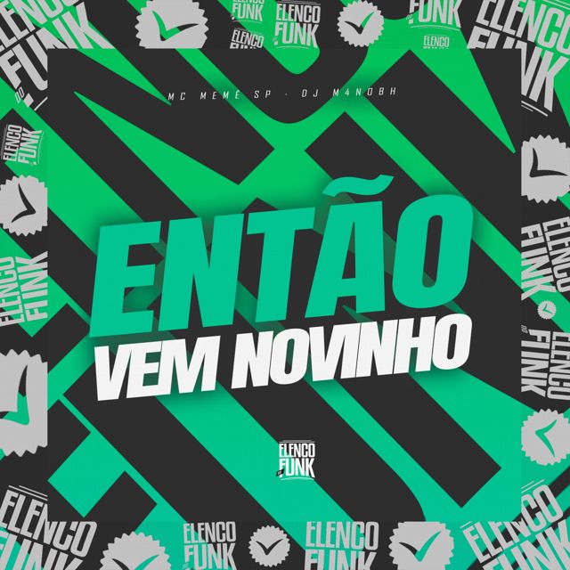 MC Memê SP - 'Então Vem Novinho (feat. DJ M4NOBH)' [Ringtone]