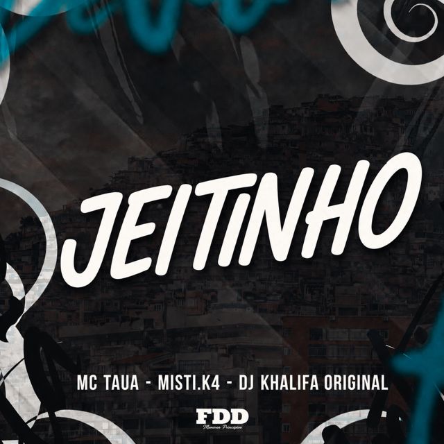 FDD Marcone - 'Jeitinho (feat. DJ Khalifa Original & Mc Tauã & Misti.k4)' [Ringtone]