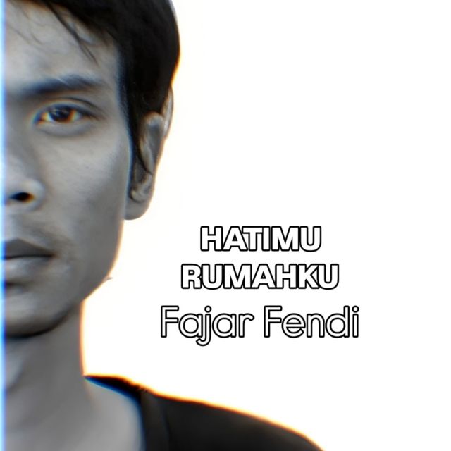 Fajar Fendi - 'Hatimu Rumahku' [Ringtone]
