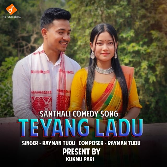 Raymand Tudu - 'Teyang Ladu' [Ringtone]