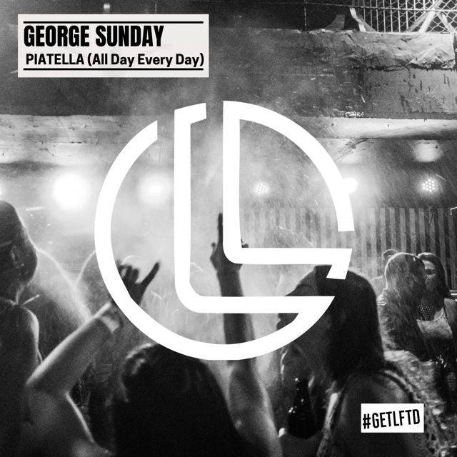 George Sunday - 'PIATELLA (All Day Every Day)' [Ringtone]