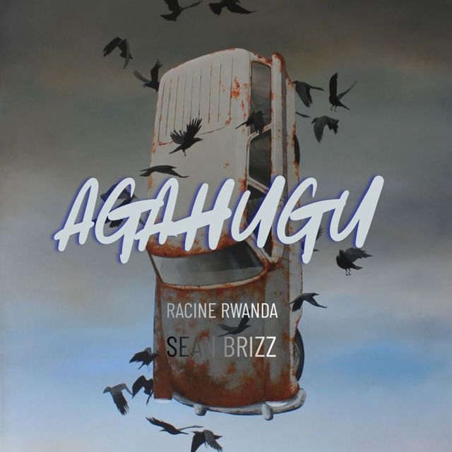Racine Rwanda - 'Agahugu (feat. sean brizz)' [Ringtone]