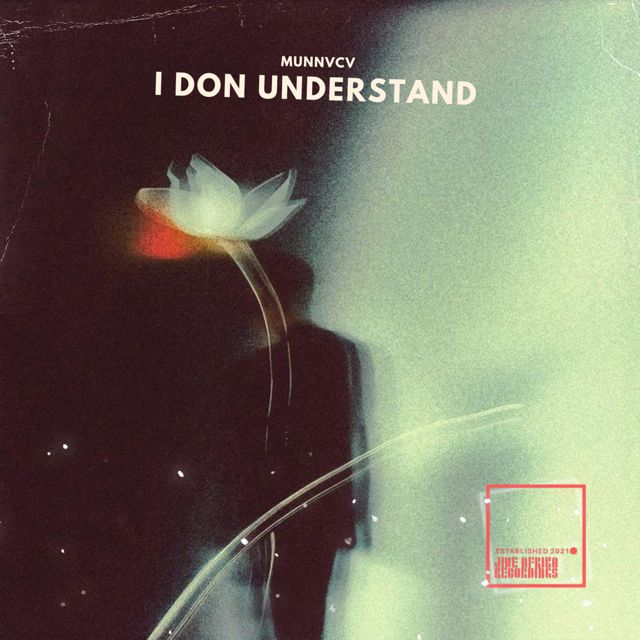 MUNNVCV - 'I Don Understand' [Ringtone]