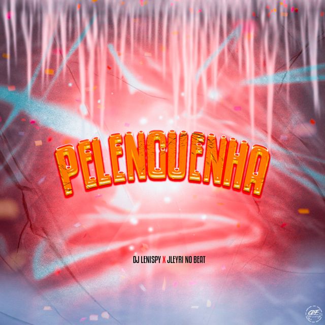 Jleyri No Beat - 'PELENGUENHA (feat. Dj Lenispy)' [Ringtone]