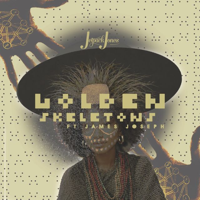Jetpack Jones - 'Golden Skeletons (feat. Sir Jameson)' [Ringtone]