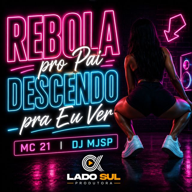 Mc 21 - 'Rebola pro Pai Descendo pra Eu Ver (feat. DJ MJSP)' [Ringtone]