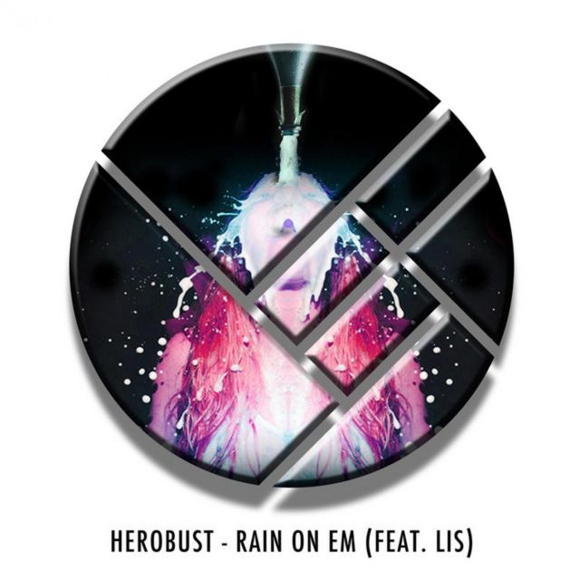 Herobust - 'Rain On Em (feat. Lis)' [Ringtone]