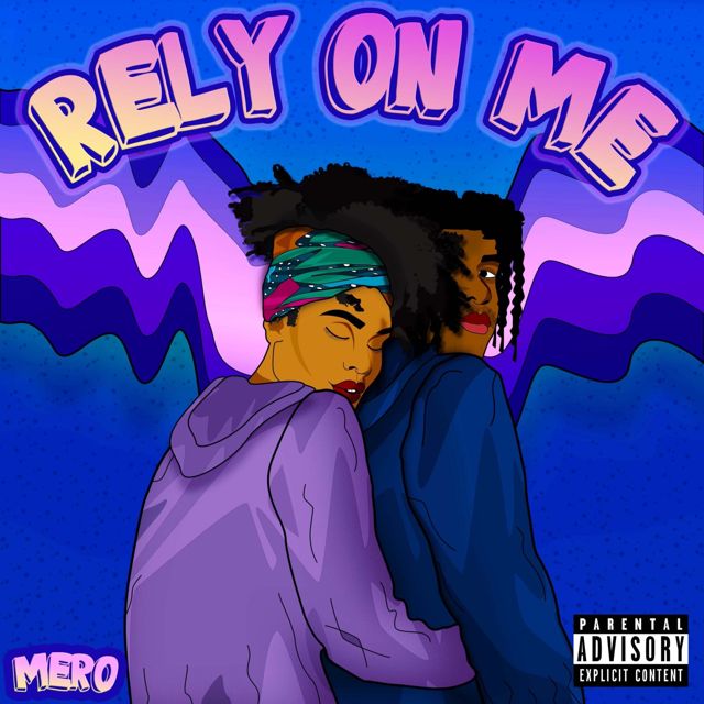 Mero - 'Rely On Me' [Ringtone]