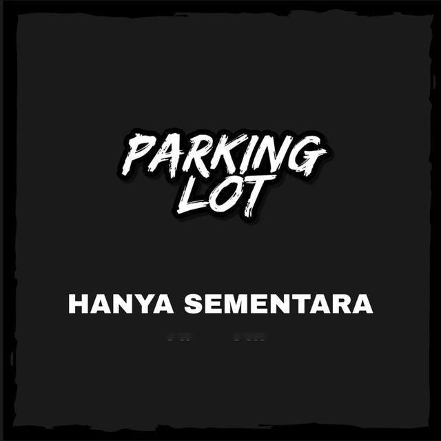 Parkinglot - 'Hanya Sementara' [Ringtone]