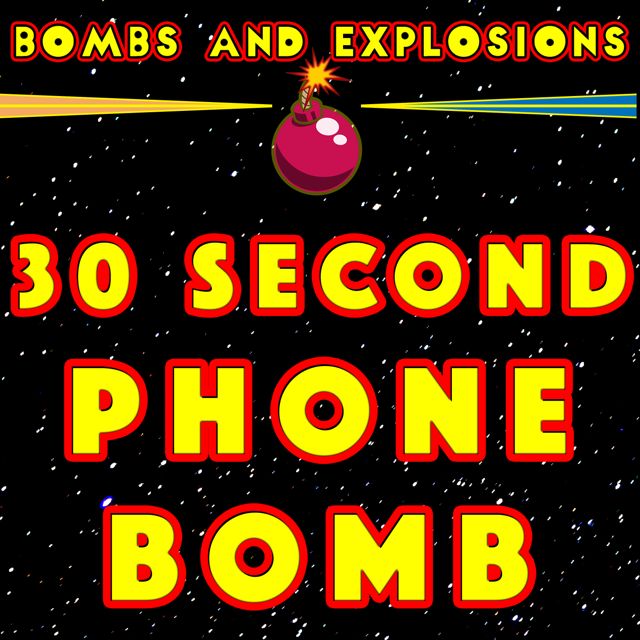 Bombs - '30 Second Phone Bomb (feat. Explosions)' [Ringtone]