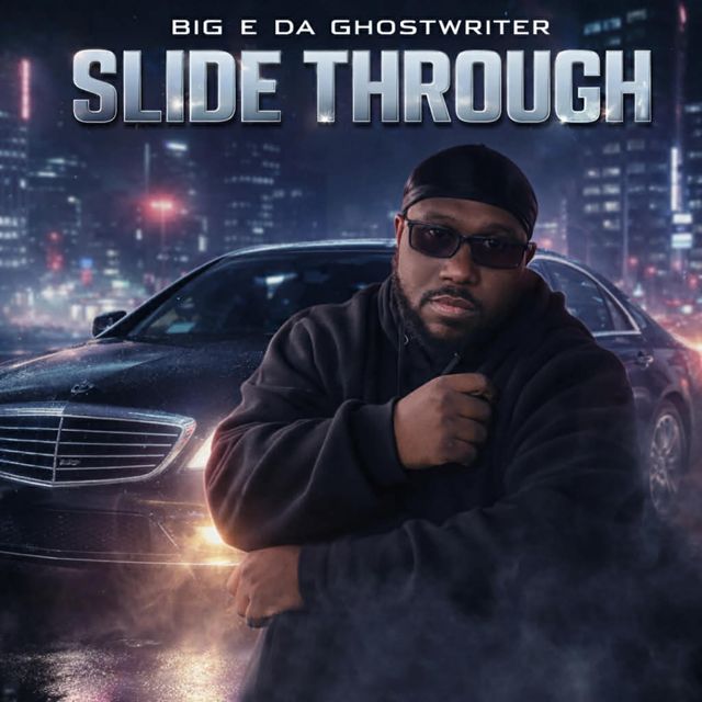 Big E Da Ghostwriter - 'Slide Through' [Ringtone]
