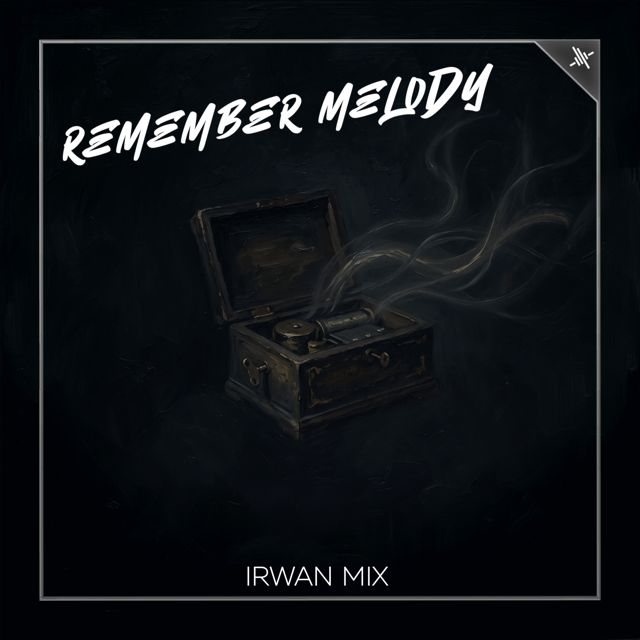 Irwan Mix - 'Remember Melody' [Ringtone]
