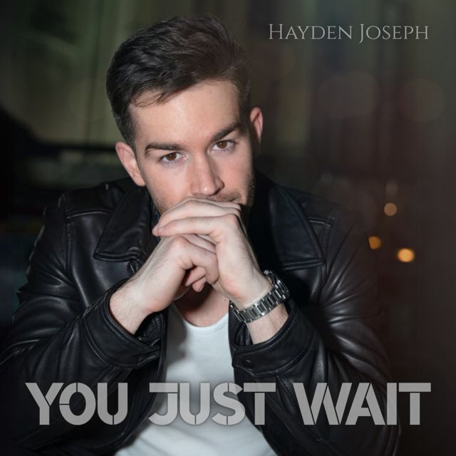 Hayden Joseph - 'You Just Wait' [Ringtone]