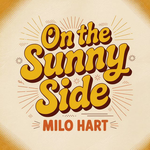 Milo Hart - 'On The Sunny Side' [Ringtone]