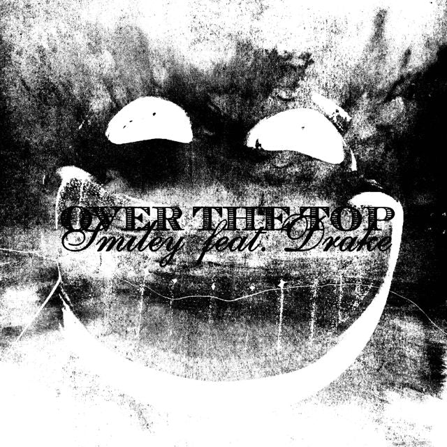 Smiley - 'Over The Top (feat. Drake)' [Ringtone]