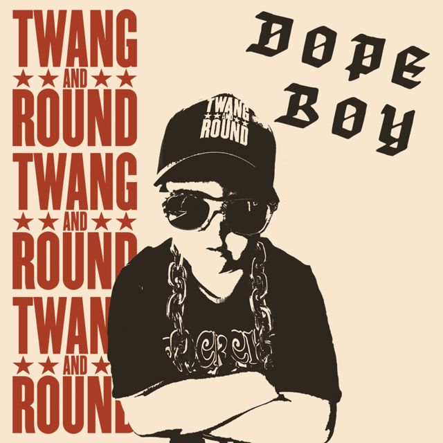 Twang - 'Dope Boy (feat. Round)' [Ringtone]
