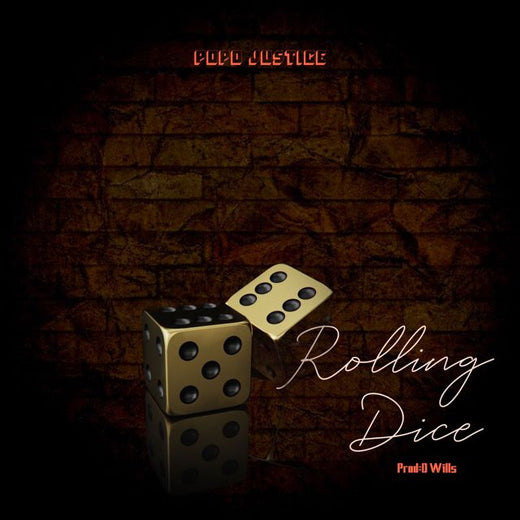 Popo Justice - 'Rolling Dice' [Ringtone]