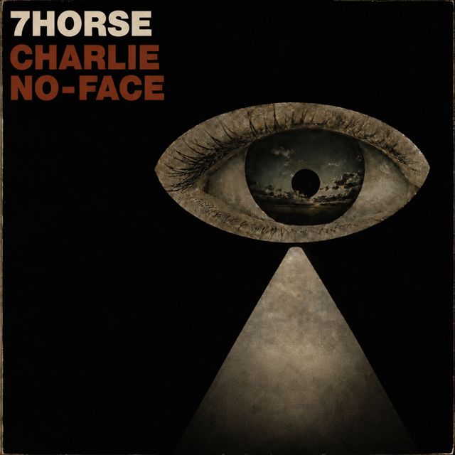 7Horse - 'Charlie No-Face' [Ringtone]