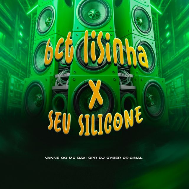 DJ Cyber Original - 'BCT LISINHA x SEU SILICONE (SLOWED) (feat. MC Davi CPR & Vanne OG)' [Ringtone]
