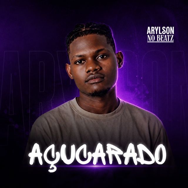 Arylson no Beatz - 'Açucarado' [Ringtone]