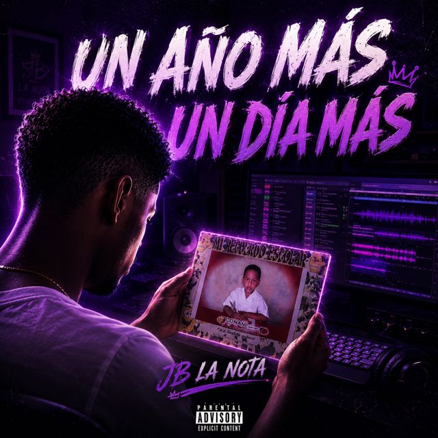 JB La Nota - 'UN AÑO MAS UN DIA MAS' [Ringtone]
