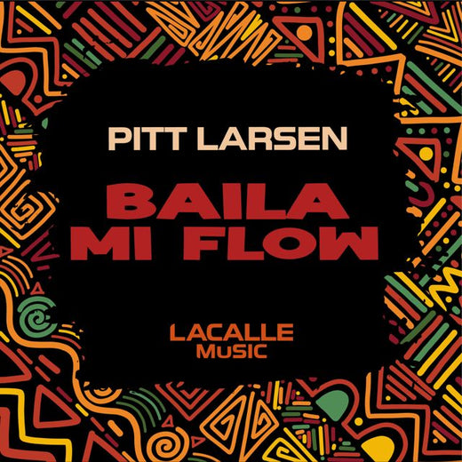 Pitt Larsen - 'Baila Mi Flow (Original Mix)' [Ringtone]